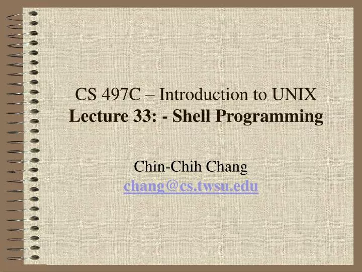 cs 497c introduction to unix lecture 33 shell programming