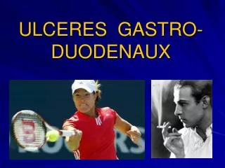 ulceres gastro duodenaux