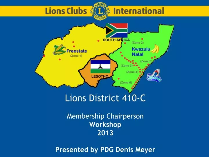 lions district 410 c membership chairperson workshop 2013 presented by pdg denis meyer