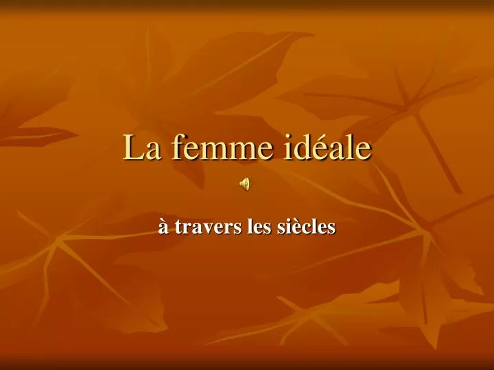 la femme id ale