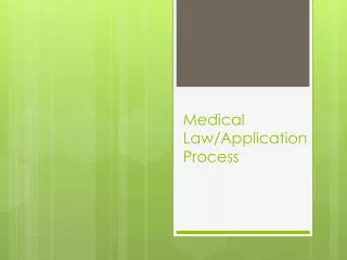 medical law application process