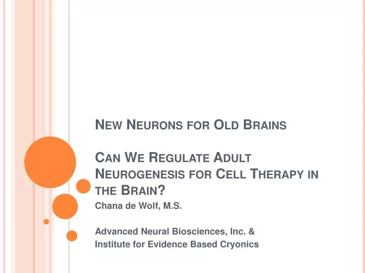 new neurons for old brains can we regulate adult neurogenesis for cell therapy in the brain