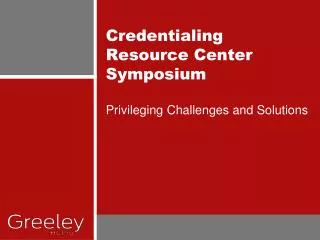 Credentialing Resource Center Symposium