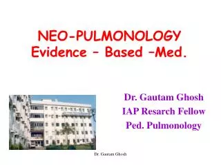 NEO-PULMONOLOGY Evidence – Based –Med.