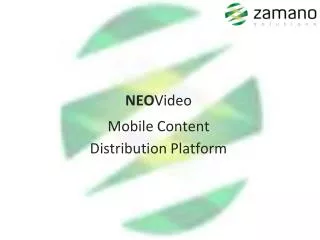 NEO Video Mobile Content Distribution Platform