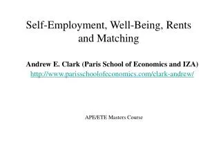 Self-Employment, Well-Being, Rents and Matching