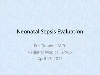 Neonatal Sepsis Evaluation