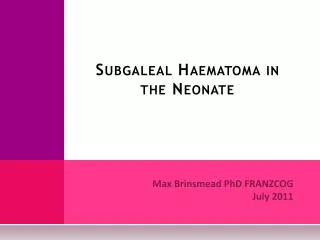 Subgaleal Haematoma in the Neonate