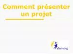 Comment présenter un projet - slide 1