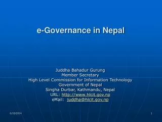 Juddha Bahadur Gurung Member Secretary High Level Commission for Information Technology Government of Nepal Singha Durba