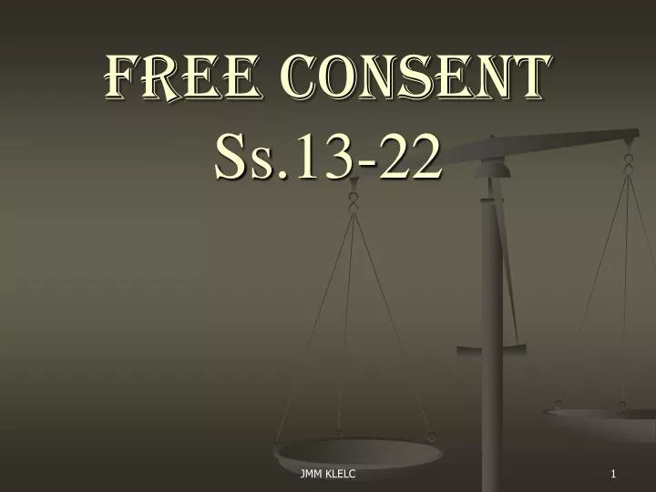 free consent ss 13 22