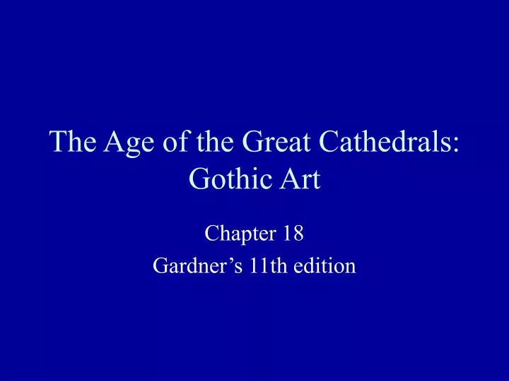 the age of the great cathedrals gothic art