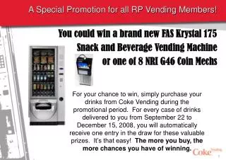 A Special Promotion for all RP Vending Members!