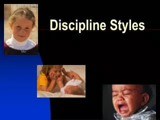 Discipline Styles
