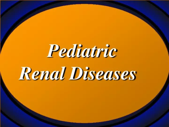pediatric renal diseases