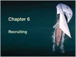 Chapter 6 Recruiting