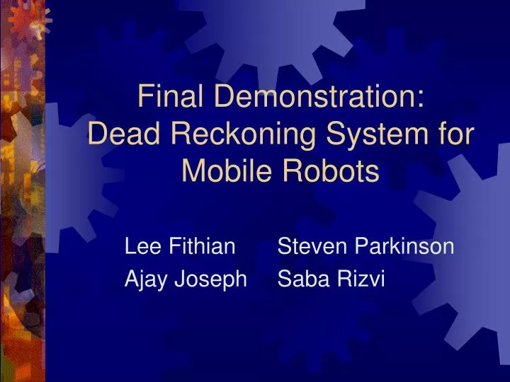final demonstration dead reckoning system for mobile robots