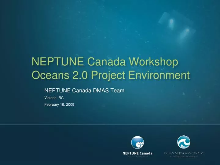 neptune canada workshop oceans 2 0 project environment