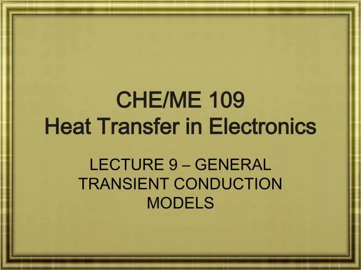 che me 109 heat transfer in electronics