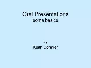 Oral Presentations some basics
