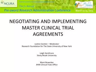 NEGOTIATING AND IMPLEMENTING MASTER CLINICAL TRIAL AGREEMENTS