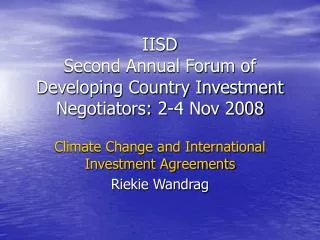 IISD Second Annual Forum of Developing Country Investment Negotiators: 2-4 Nov 2008