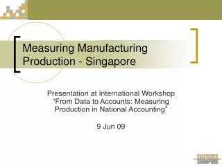 Measuring Manufacturing Production - Singapore