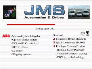 Trading since 1983 Approved system Integrator Operator display system DCS and PLC controllers AC/DC Drives LV control