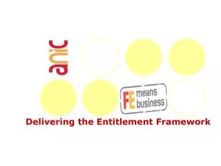 Delivering the Entitlement Framework