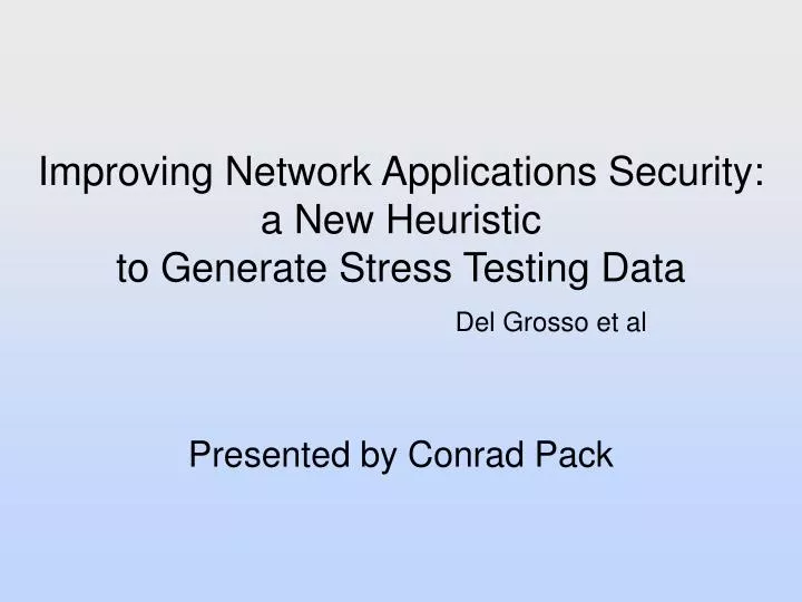improving network applications security a new heuristic to generate stress testing data