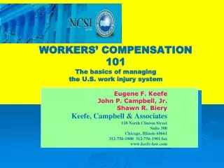 WORKERS’ COMPENSATION 101 The basics of managing the U.S. work injury system
