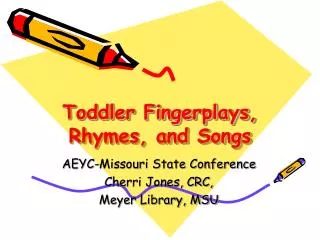 Toddler Fingerplays, Rhymes, and Songs