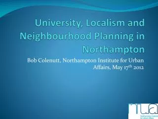 university localism and neighbourhood planning in northampton