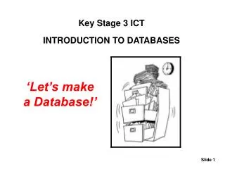 Key Stage 3 ICT INTRODUCTION TO DATABASES