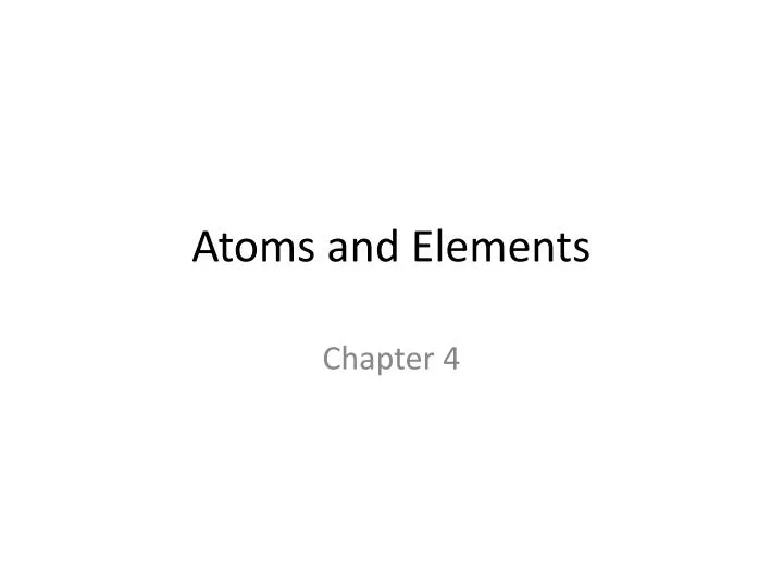 atoms and elements