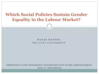 Which Social Policies Sustain Gender Equality in the Labour Market?