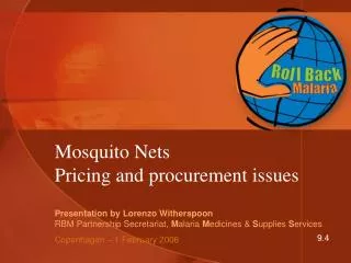 Mosquito Nets Pricing and procurement issues