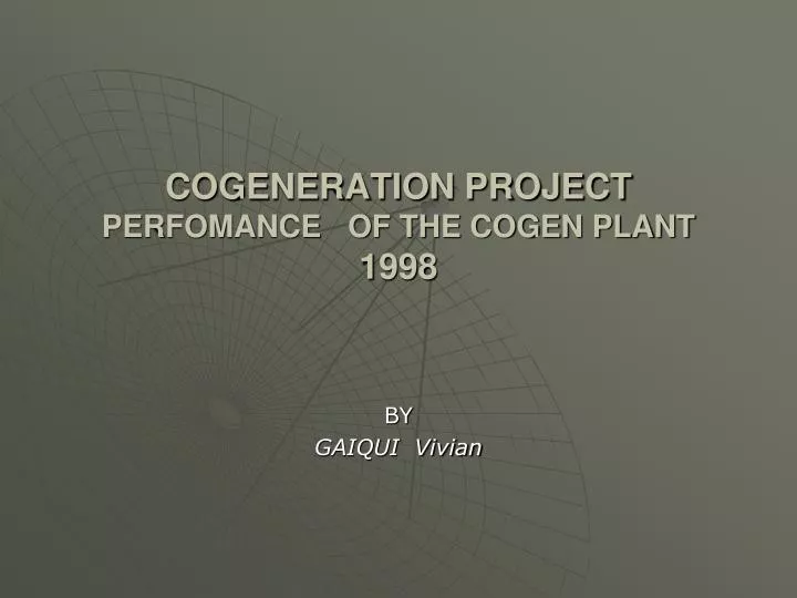 cogeneration project perfomance of the cogen plant 1998
