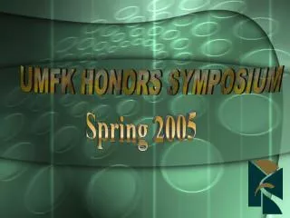 UMFK HONORS SYMPOSIUM