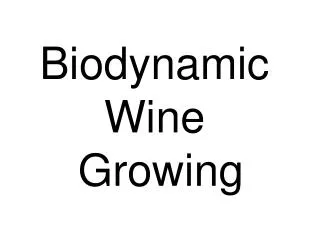 Biodynamic Wine Growing