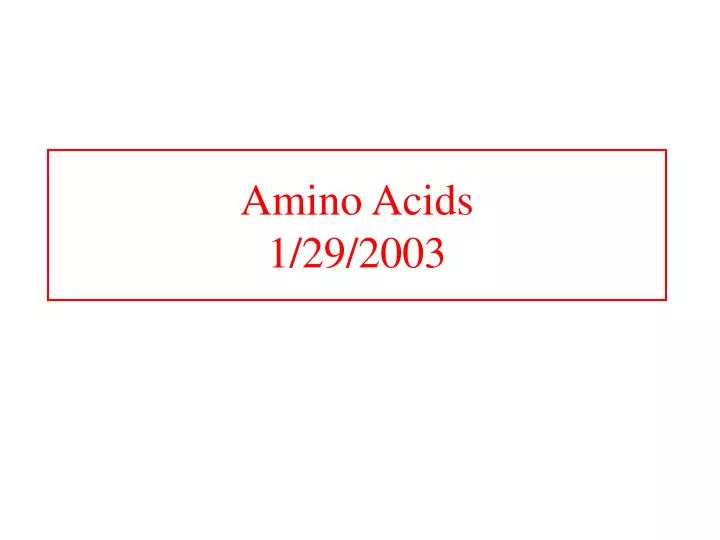 amino acids 1 29 2003