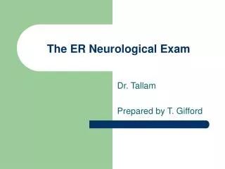 The ER Neurological Exam