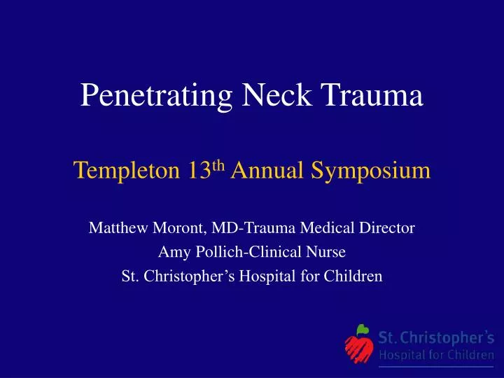 penetrating neck trauma templeton 13 th annual symposium