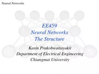 EE459 Neural Networks The Structure