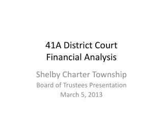 41A District Court Financial Analysis