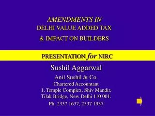 AMENDMENTS IN DELHI VALUE ADDED TAX &amp; IMPACT ON BUILDERS