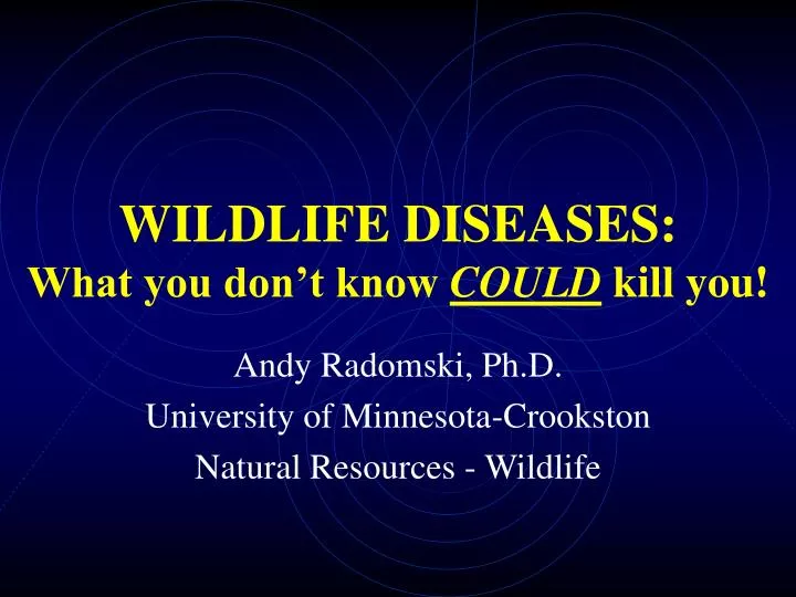 wildlife diseases what you don t know could kill you