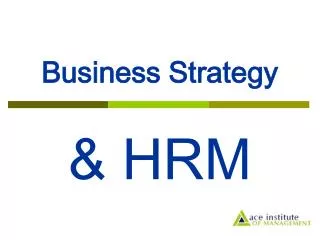 Business Strategy &amp; HRM