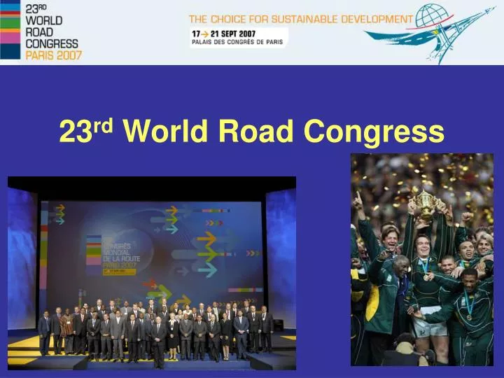 23 rd world road congress