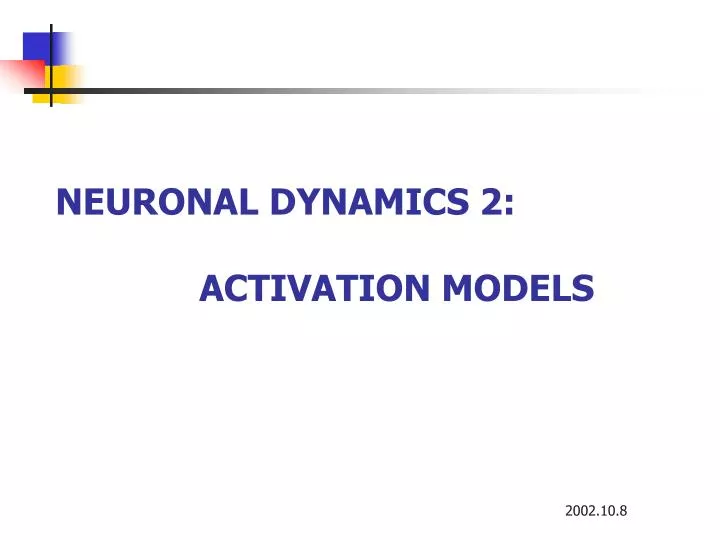neuronal dynamics 2 activation models